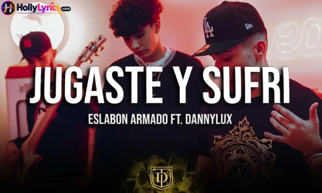 Jugaste y Sufrí Lyrics