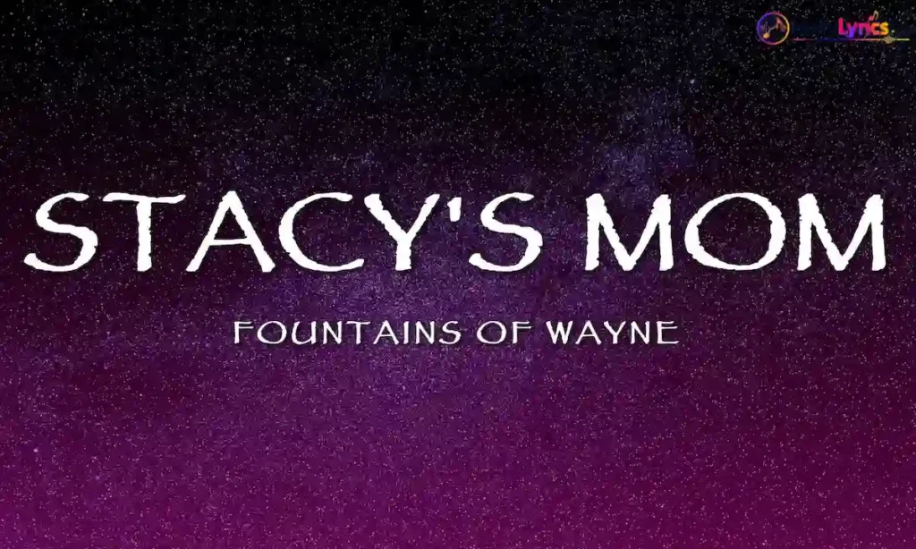 Stacy's Mom Lyrics